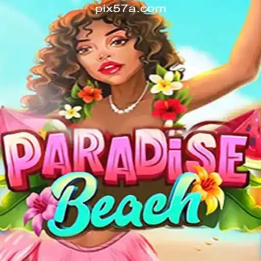 ParadiseBeach: A Dive into the World of Slots with 57A.COM Platform-Oficial Slots Brasil