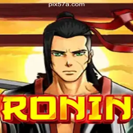 Exploring Ronin: A Thrilling Journey Through the 57A.COM Platform-Oficial Slots Brasil